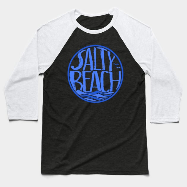 Salty Beach Baseball T-Shirt by rachybattlebot